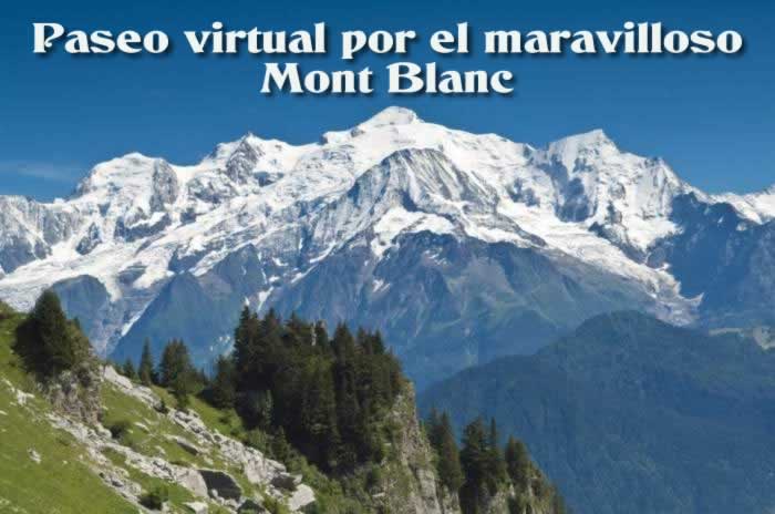 Paseo virtual por el maravilloso Mont Blanc