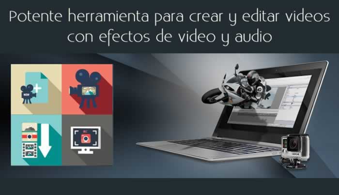 Potente herramienta para crear y editar videos con efectos de video y audio