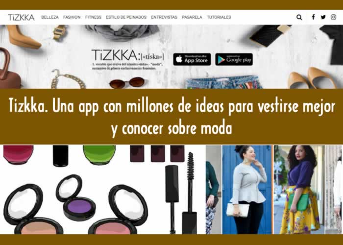 Tizkka. Una app con millones de ideas para vestirse mejor y aprender sobre moda