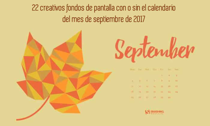 22 creativos fondos de pantalla con o sin el calendario del mes de septiembre de 2017