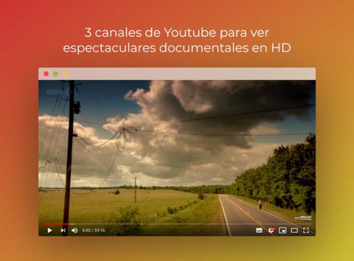 3 canales de Youtube para ver espectaculares documentales en HD