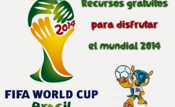 Recursos gratuitos para disfrutar el Mundial de Fútbol Brasil 2014