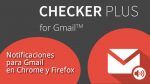 Notificaciones para Gmail en Chrome Y Firefox