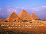 Visita virtualmente los lugares nombrados Patrimonio de la Humanidad