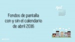 Fondos de pantalla con o sin el calendario del mes de abril de 2016