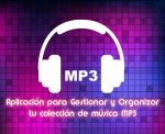 Aplicación para Gestionar y Organizar tu Colección de Música MP3