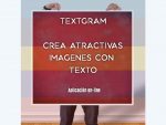 Textgram. Crea atractivas imágenes con texto para compartir