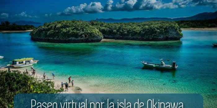 Paseo virtual por la isla de Okinawa