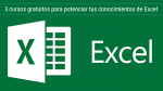 3 cursos gratuitos para potenciar tus conocimientos de Excel