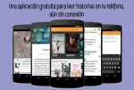 Una aplicación gratuita para leer historias en tu teléfono, aún sin conexión