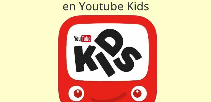Nuevas opciones de control parental en Youtube Kids