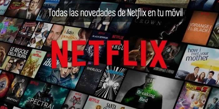 Todas las novedades de Netflix en tu móvil
