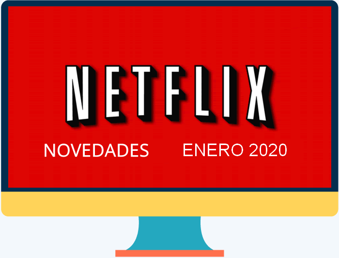 Netflix inicia el año 2020 con novedades y estrenos para enero