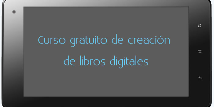 Curso gratuito de creación de libros digitales