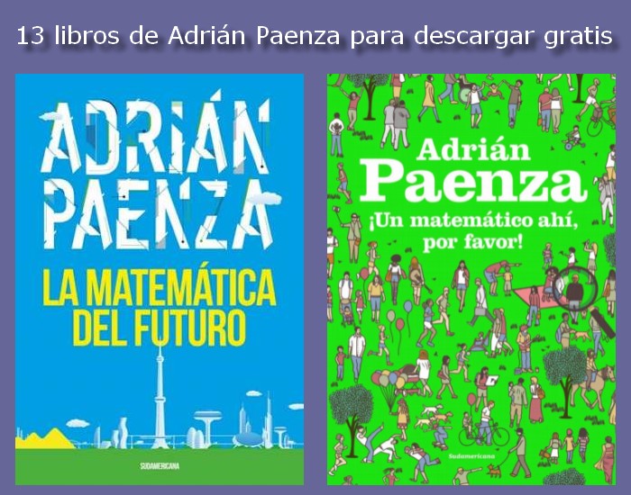 13 libros de Adrián Paenza para descargar gratis