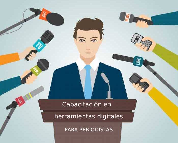 Capacitación en herramientas digitales para periodistas