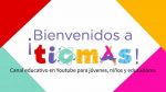 TicMas. Canal educativo en Youtube para jóvenes, niños y educadores