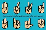 Día Internacional del Lenguaje de Señas – Info + curso gratuito