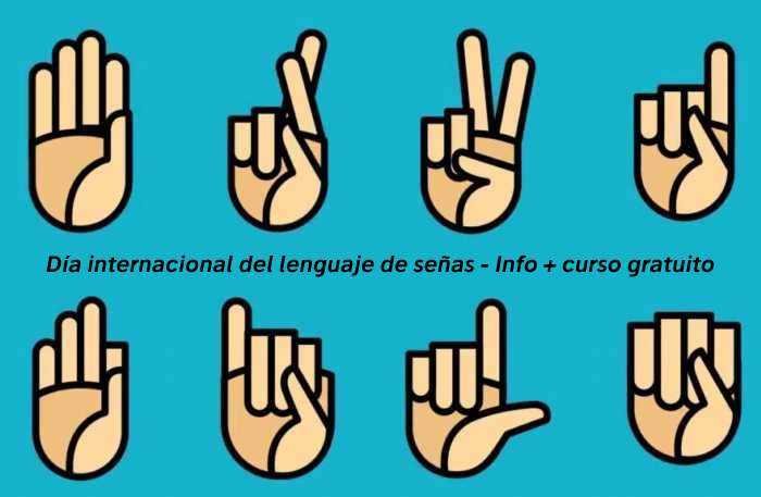 Día Internacional del Lenguaje de Señas - Info + curso gratuito