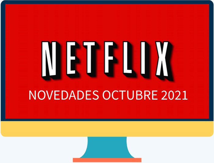 Novedades y estrenos en Netflix para ver en octubre 2021