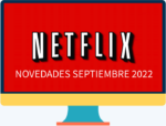 Todo lo que nos trae Netflix para septiembre 2022