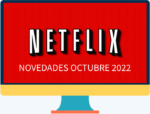 Todo lo nuevo de Netflix para octubre 2022